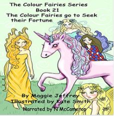 The Colour Fairies Go to Seek Their Fortune Book 21